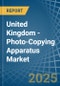 United Kingdom - Photo-Copying Apparatus - Market Analysis, Forecast, Size, Trends and Insights - Product Thumbnail Image