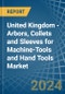 United Kingdom - Arbors, Collets and Sleeves for Machine-Tools and Hand Tools - Market Analysis, forecast, Size, Trends and Insights - Product Thumbnail Image