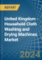 United Kingdom - Household Cloth Washing and Drying Machines - Market Analysis, Forecast, Size, Trends and Insights - Product Thumbnail Image