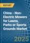 China - Non-Electric Mowers for Lawns, Parks or Sports Grounds - Market Analysis, forecast, Size, Trends and Insights - Product Thumbnail Image