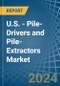 U.S. - Pile-Drivers and Pile-Extractors - Market Analysis, Forecast, Size, Trends and Insights - Product Thumbnail Image