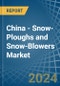 China - Snow-Ploughs and Snow-Blowers - Market Analysis, Forecast, Size, Trends and Insights - Product Thumbnail Image