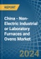 China - Non-Electric Industrial or Laboratory Furnaces and Ovens - Market Analysis, Forecast, Size, Trends and Insights - Product Image