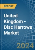 United Kingdom - Disc Harrows - Market Analysis, Forecast, Size, Trends and Insights- Product Image