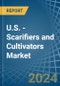 U.S. - Scarifiers and Cultivators - Market Analysis, Forecast, Size, Trends and Insights - Product Thumbnail Image