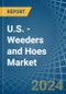 U.S. - Weeders and Hoes - Market Analysis, Forecast, Size, Trends and Insights - Product Thumbnail Image