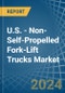 U.S. - Non-Self-Propelled Fork-Lift Trucks - Market Analysis, Forecast, Size, Trends and Insights - Product Thumbnail Image