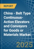China - Belt Type Continuous-Action Elevators and Conveyors for Goods or Materials - Market Analysis, forecast, Size, Trends and Insights- Product Image