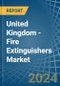 United Kingdom - Fire Extinguishers - Market Analysis, Forecast, Size, Trends and Insights - Product Thumbnail Image