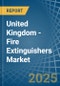 United Kingdom - Fire Extinguishers - Market Analysis, Forecast, Size, Trends and Insights - Product Thumbnail Image