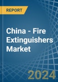 China - Fire Extinguishers - Market Analysis, Forecast, Size, Trends and Insights- Product Image