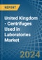 United Kingdom - Centrifuges Used in Laboratories - Market Analysis, Forecast, Size, Trends and insights - Product Thumbnail Image