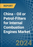 China - Oil or Petrol-Filters for Internal Combustion Engines - Market Analysis, forecast, Size, Trends and Insights- Product Image