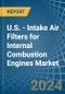 U.S. - Intake Air Filters for Internal Combustion Engines - Market Analysis, forecast, Size, Trends and Insights - Product Image