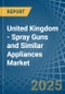 United Kingdom - Spray Guns and Similar Appliances - Market Analysis, Forecast, Size, Trends and Insights - Product Thumbnail Image