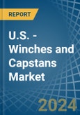 U.S. - Winches and Capstans - Market Analysis, Forecast, Size, Trends and Insights- Product Image