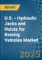 U.S. - Hydraulic Jacks and Hoists for Raising Vehicles - Market Analysis, forecast, Size, Trends and Insights - Product Thumbnail Image