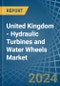 United Kingdom - Hydraulic Turbines and Water Wheels - Market Analysis, Forecast, Size, Trends and Insights - Product Thumbnail Image
