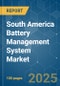 South America Battery Management System Market - Growth, Trends, and Forecasts (2023-2028) - Product Thumbnail Image