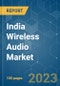 India Wireless Audio Market - Growth, Trends, COVID-19 Impact, and Forecasts (2023-2028) - Product Thumbnail Image