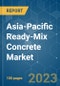 Asia-Pacific Ready-Mix Concrete Market - Growth, Trends, COVID-19 Impact, and Forecasts (2023-2028) - Product Image