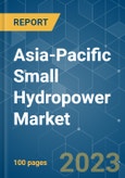 Asia-Pacific Small Hydropower Market - Growth, Trends, and Forecasts (2023-2028)- Product Image