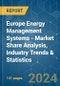 Europe Energy Management Systems - Market Share Analysis, Industry Trends & Statistics, Growth Forecasts 2019 - 2029 - Product Image