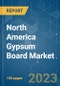 North America Gypsum Board Market - Growth, Trends, COVID-19 Impact, and Forecasts (2023-2028) - Product Thumbnail Image