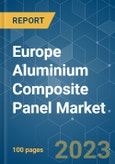 Europe Aluminium Composite Panel Market - Growth, Trends, COVID-19 Impact, and Forecasts (2023-2028)- Product Image