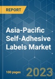 Asia-Pacific Self-Adhesive Labels Market - Growth, Trends, COVID-19 Impact, and Forecasts (2023-2028)- Product Image