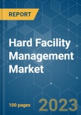 Hard Facility Management Market - Growth, Trends, COVID-19 Impact, and Forecasts (2023-2028)- Product Image
