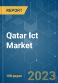 Qatar ICT Market - Growth, Trends, COVID-19 Impact, and Forecasts (2023-2028)- Product Image