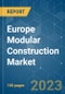 Europe Modular Construction Market - Growth, Trends, COVID-19 Impact, and Forecasts (2023-2028) - Product Thumbnail Image