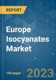 Europe Isocyanates Market - Growth, Trends, COVID-19 Impact, and Forecasts (2023-2028)- Product Image