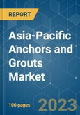 Asia-Pacific Anchors and Grouts Market - Growth, Trends, COVID-19 Impact, and Forecasts (2023-2028)- Product Image