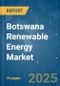 Botswana Renewable Energy Market - Growth, Trends, and Forecasts (2023-2028) - Product Thumbnail Image