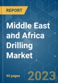 Middle East and Africa Drilling Market - Growth, Trends, and Forecasts (2023-2028)- Product Image