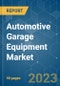Automotive Garage Equipment Market - Growth, Trends, COVID-19 Impact, and Forecasts (2023-2028) - Product Image