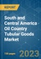 South and Central America Oil Country Tubular Goods (Octg) Market - Growth, Trends, and Forecasts (2023-2028) - Product Thumbnail Image