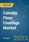 Canada Floor Coatings Market - Growth, Trends, COVID-19 Impact, and Forecasts (2023-2028) - Product Thumbnail Image