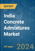 India Concrete Admixtures Market - Growth, Trends, COVID-19 Impact, and Forecasts (2023-2028)- Product Image