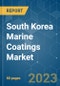 South Korea Marine Coatings Market - Growth, Trends, COVID-19 Impact, and Forecasts (2023-2028) - Product Image