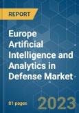 Europe Artificial Intelligence and Analytics in Defense Market - Growth, Trends, COVID-19 Impact, and Forecasts (2023-2028)- Product Image