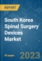 South Korea Spinal Surgery Devices Market - Growth, Trends, and Forecasts (2023-2028) - Product Image