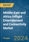 Middle-East and Africa Inflight Entertainment and Connectivity Market - Growth, Trends, COVID-19 Impact, and Forecasts (2023-2028) - Product Image