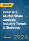 Israel ICT - Market Share Analysis, Industry Trends & Statistics, Growth Forecasts 2019 - 2029 - Product Thumbnail Image
