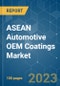 ASEAN Automotive OEM Coatings Market - Growth, Trends, COVID-19 Impact, and Forecasts (2023 - 2028) - Product Image