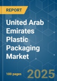 United Arab Emirates Plastic Packaging - Market Share Analysis, Industry Trends & Statistics, Growth Forecasts (2025 - 2030)- Product Image
