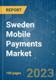 Sweden Mobile Payments Market - Growth, Trends, COVID-19 Impact, and Forecasts (2023-2028)- Product Image