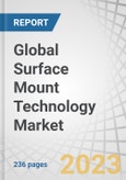 Global Surface Mount Technology (SMT) Market by Equipment (Placement, Inspection, Soldering, Screen Printing Equipment, Cleaning Equipment, Repair & Rework Equipment), Component, Service, End User and Geography - Forecast to 2028- Product Image